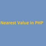 Nearest Value in PHP