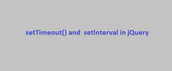 setTimeout() and  setInterval in jQuery