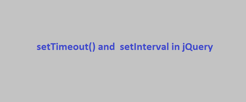 setTimeout() and setInterval in jQuery