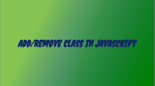 Add/Remove Class in Javascript