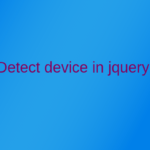 Detect device in jquery